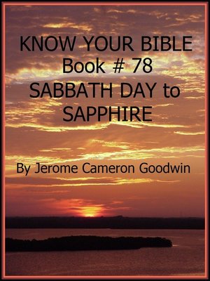 cover image of SABBATH DAY to SAPPHIRE--Book 78--Know Your Bible